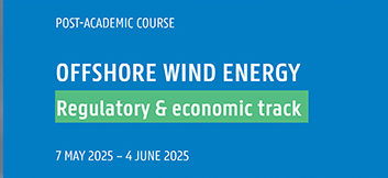 Post-academic course Offshore Wind Energy | Ghent University | 2024–2025 | Regulatory & economic track: Addressing the legal frameworks and economics in offshore wind energy industry